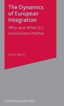 The Dynamics of European Integration