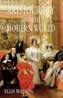 Aristocracy and the Modern World