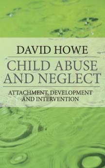 Child Abuse and Neglect