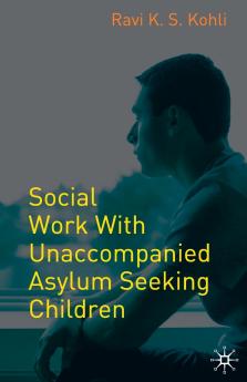 Social Work with Unaccompanied Asylum-Seeking Children