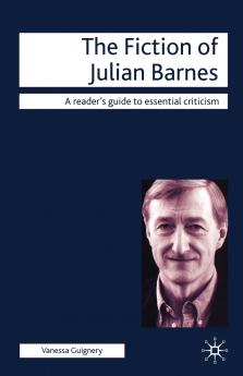 The Fiction of Julian Barnes