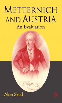 Metternich and Austria