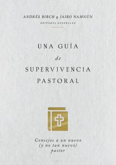 guía de supervivencia pastoral | Softcover  | A Pastor's Survival Guide
