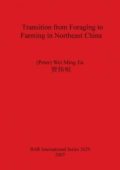 Transition from Foraging to Farming in Northeast China