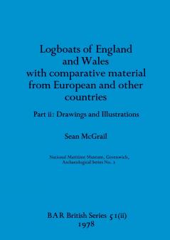 Logboats of England and Wales Part II