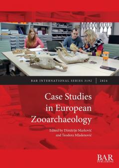 Case Studies in European Zooarchaeology