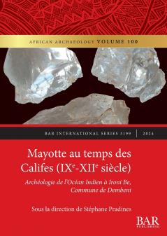 Mayotte au temps des Califes (IXe - XIIe si��cle)