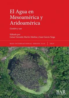 El Agua en Mesoamérica y Aridoamérica
