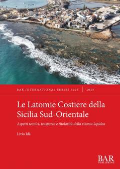 Le Latomie Costiere della Sicilia Sud-Orientale