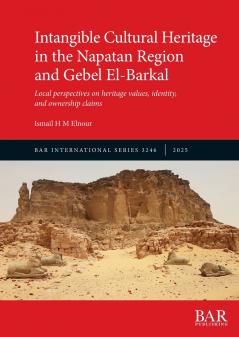 Intangible Cultural Heritage in the Napatan Region and Gebel El-Barkal