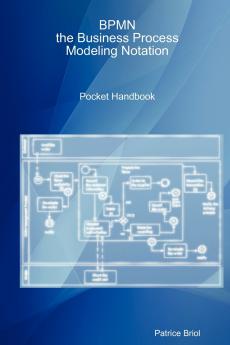 Bpmn the Business Process Modeling Notation Pocket Handbook
