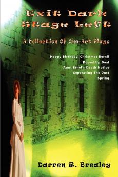 Exit Dark Stage Left