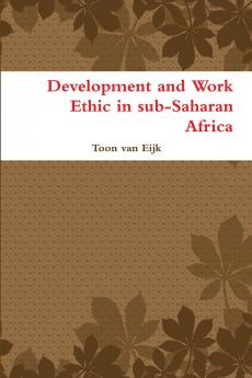 Development and Work Ethic in sub-Saharan Africa