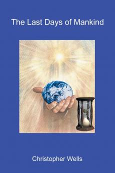 The Last Days of Mankind