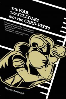 The War the Steagles and the Card-Pitts