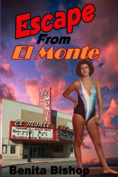 Escape From El Monte
