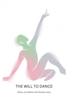 The Will to Dance