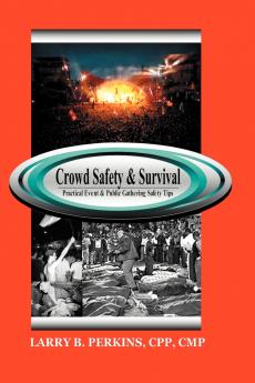 Crowd Safety and Survival