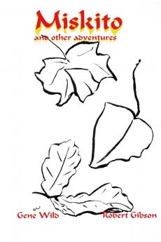 Miskito and other Adventures