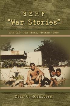 REMF War Stories 17TH CAG - Nha Trang Vietnam - 1969
