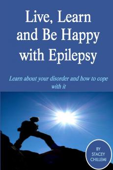 Live Learn and Be Happy with Epilepsy