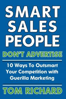 Smart Sales People Don't Advertise