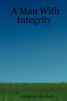 A Man With Integrity