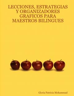 LECCIONES ESTRATEGIAS Y ORGANIZADORES GRAFICOS PARA MAESTROS BILINGUES