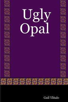 Ugly Opal