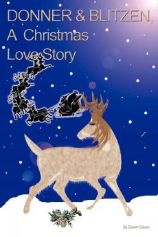 Donner & Blitzen a Christmas Love Story