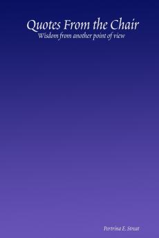 Quotes From the Chair