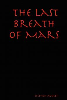 The Last Breath of Mars