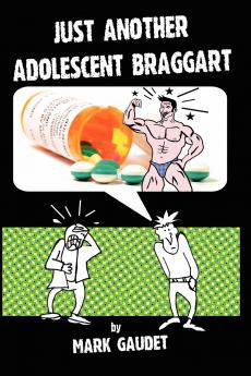 Just Another Adolescent Braggart