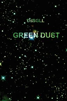 Green Dust