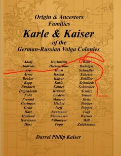 Origin & Ancestors   Familes Karle & Kaiser of the German-Russian Volga Colonies