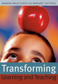 Transforming Learning and Teaching