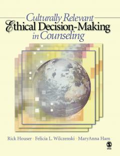 Culturally Relevant Ethical Decision-Making in Counseling