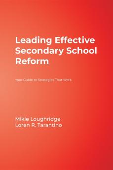 Leading Effective Secondary School Reform