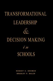 Transformational Leadership & Decision Making in Schools