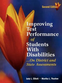Improving Test Performance of Students with Disabilities...on District and State Assessments