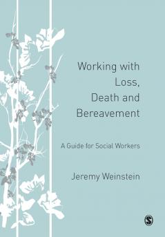 Working with Loss Death and Bereavement