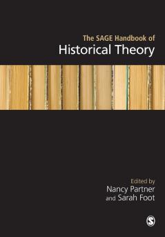 The SAGE Handbook of Historical Theory