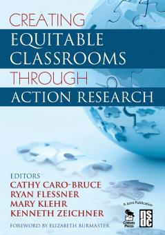 Creating Equitable Classrooms Through Action Research