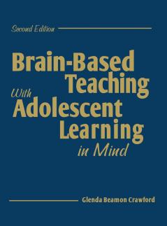 Brain-Based Teaching with Adolescent Learning in Mind