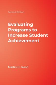 Evaluating Programs to Increase Student Achievement