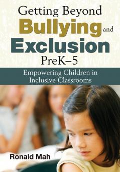 Getting Beyond Bullying and Exclusion PreK-5
