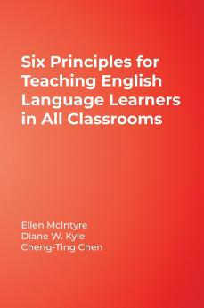 Six Principles for Teaching English Language Learners in All Classrooms