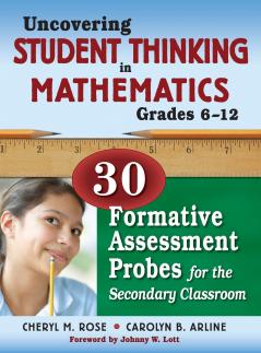 Uncovering Student Thinking in Mathematics Grades 6-12