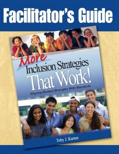 Facilitator's Guide to More Inclusion Strategies That Work!