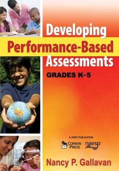 Developing Performance-Based Assessments Grades K-5